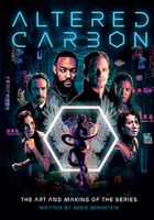 Altered Carbon: The Art of Making Of