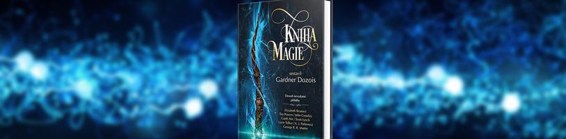 Kniha magie, antologie od vyhlášených fantaskních autorů