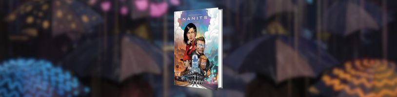 Revoluční český komiksový projekt Nanits Chronicles vyjde ve fyzické verzi, předobjednávky již byly spuštěny