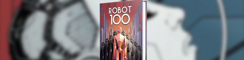 ROBOT100, povídková antologie ke 100. výročí R.U.R.