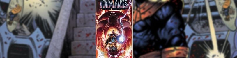 Šílený Titán Thanos se vrací v novém komiksovém svazku Thanos vítězí