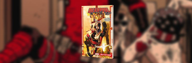 Deadpool řeší nemilé patálie Doctora Strange ve třetím svazku série Deadpool, miláček publika
