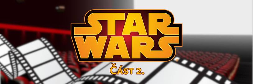 Indie filmová scéna #3 - Star Wars (část 2)