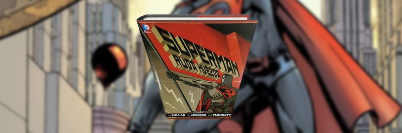 Alternativní komiks Superman: Red Son se dočkal dotisku