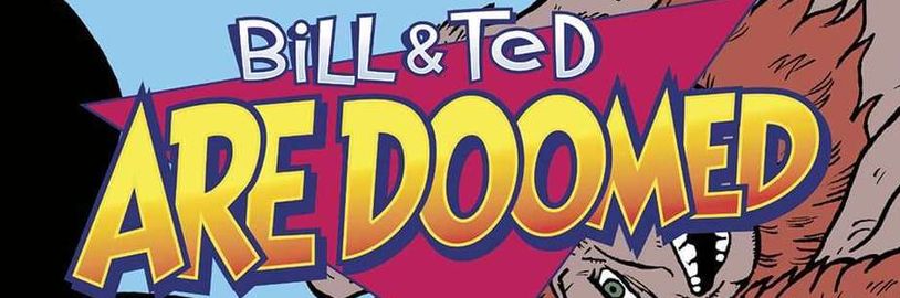 Bill a Ted dostanú vlastný komiks, ktorý doplní prázdne miesta v príbehu