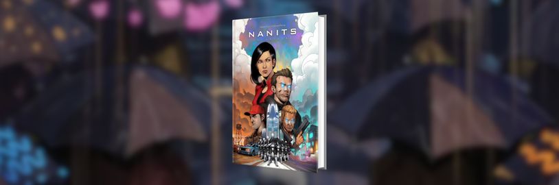 Revoluční český komiksový projekt Nanits Chronicles vyjde ve fyzické verzi, předobjednávky již byly spuštěny