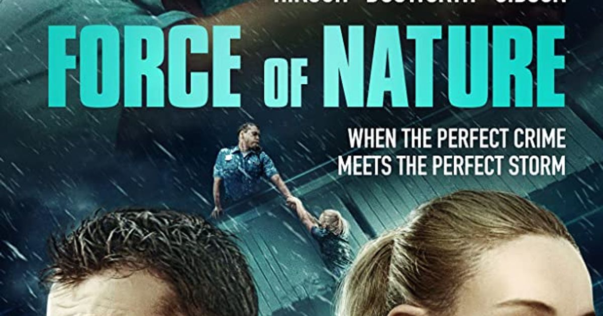 Force of Nature - Databáze filmů a seriálů na Nerdfix